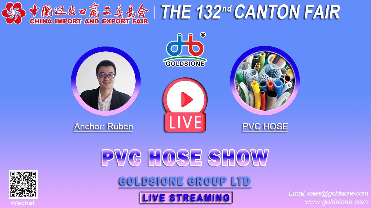132 Canton Fair Live PVC Hose